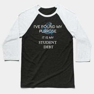 Student loan Baseball T-Shirt